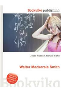 Walter Mackersie Smith