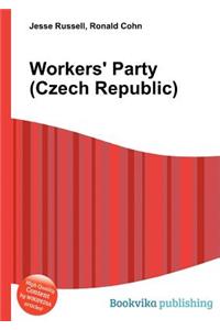 Workers' Party (Czech Republic)