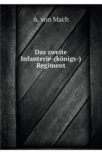 Das zweite Infanterie-(königs-) Regiment