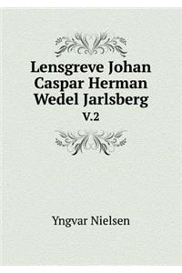 Lensgreve Johan Caspar Herman Wedel Jarlsberg V.2