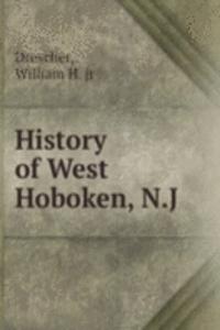 HISTORY OF WEST HOBOKEN N.J