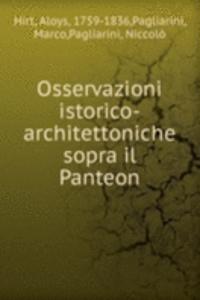 Osservazioni istorico-architettoniche sopra il Panteon