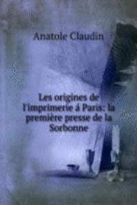 Les origines de l'imprimerie a Paris