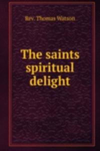 saints spiritual delight