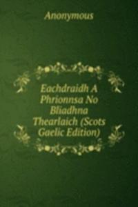 Eachdraidh A Phrionnsa No Bliadhna Thearlaich (Scots Gaelic Edition)