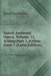 Sancti Ambrosii Opera, Volume 32,&Nbsp;Part 1,&Nbsp;Issue 1 (Latin Edition)