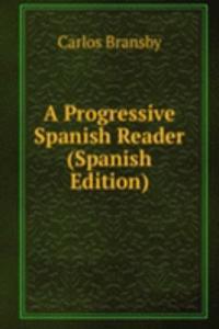 Progressive Spanish Reader (Spanish Edition)