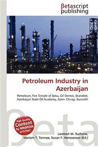 Petroleum Industry in Azerbaijan