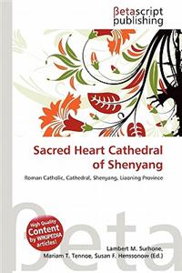 Sacred Heart Cathedral of Shenyang