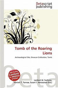 Tomb of the Roaring Lions