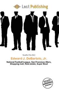 Edward J. DeBartolo, JR.