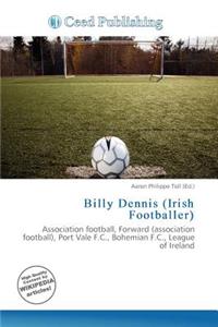 Billy Dennis (Irish Footballer)