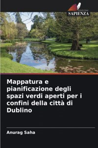Mappatura e pianificazione degli spazi verdi aperti per i confini della città di Dublino