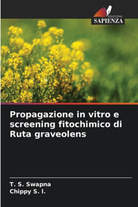 Propagazione in vitro e screening fitochimico di Ruta graveolens