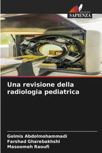 revisione della radiologia pediatrica