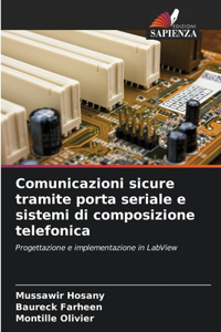 Comunicazioni sicure tramite porta seriale e sistemi di composizione telefonica