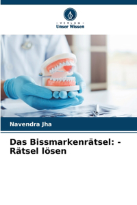 Das Bissmarkenrätsel