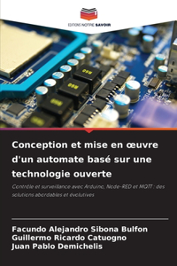 Conception et mise en oeuvre d'un automate basé sur une technologie ouverte