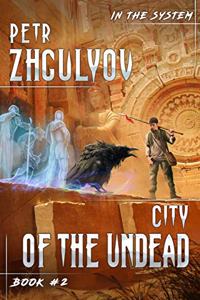 City of the Undead (In the System Book #2)