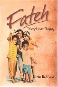 Fateh : Triumph Over Tragedy