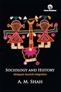 Sociology and History: Dialogues Towards Integration