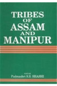 Tribes of Assam and Manipur