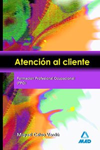 Atencion al Cliente: Formacion Profesional Ocupacional (FPO)