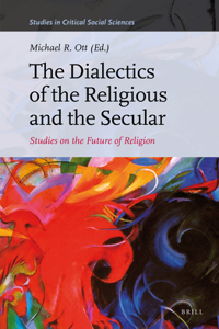 Dialectics of the Religious and the Secular