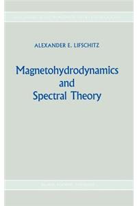 Magnetohydrodynamics and Spectral Theory