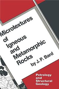 Microtextures of Igneous and Metamorphic Rocks