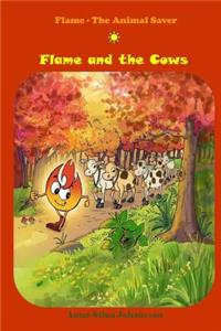 Flame and the Cows