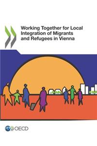 Working together for local integration of migrants and refugees in Vienna