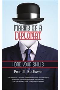 Making of a Diplomat: Hone Your Skills