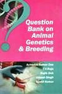 Question Bank on Animal Genetics and Breeding