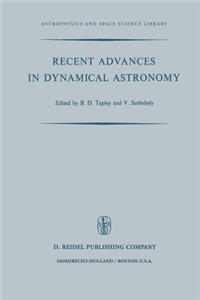 Recent Advances in Dynamical Astronomy