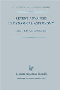 Recent Advances in Dynamical Astronomy