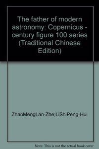 100 Transformational Figures for the Ages' Series: Astronomer Copernicus