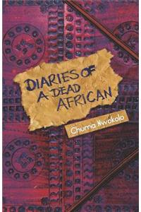 Diaries of a Dead African