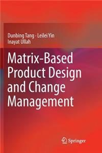 Matrix-Based Product Design and Change Management