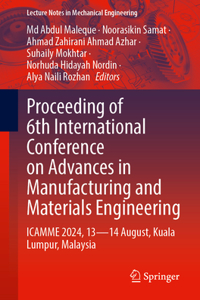 Proceeding of 6th International Conference on Advances in Manufacturing and Materials Engineering