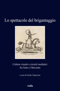 Lo Spettacolo del Brigantaggio