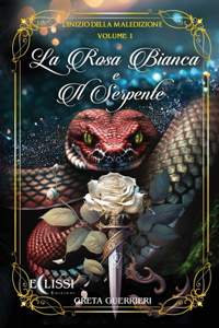 Rosa Bianca e il Serpente - Vol.1