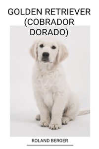 Golden Retriever (Cobrador Dorado)