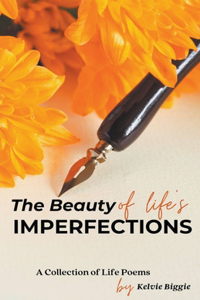 Beauty Of Life's Imperfections