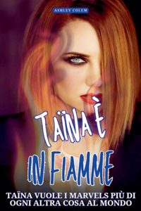 Taina è in Fiamme