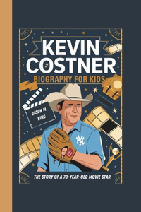Kevin Costner Biography for Kids