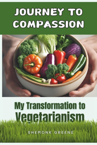 Journey to Compassion