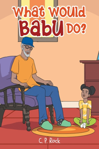 What Would Babu Do?