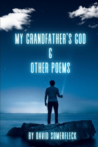 My Grandfather's God & Other Poems