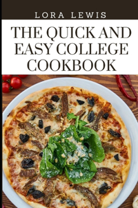 The Quick and Easy College Cookbook